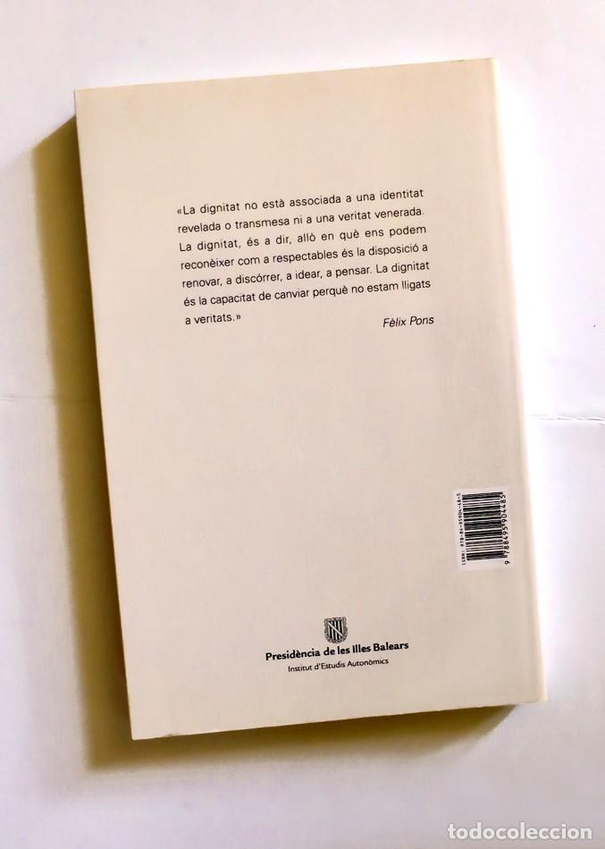 Libros de segunda mano: F&Eacute;LIX PONS, LA DIGNITAT DEL PENSAMENT - Foto 2