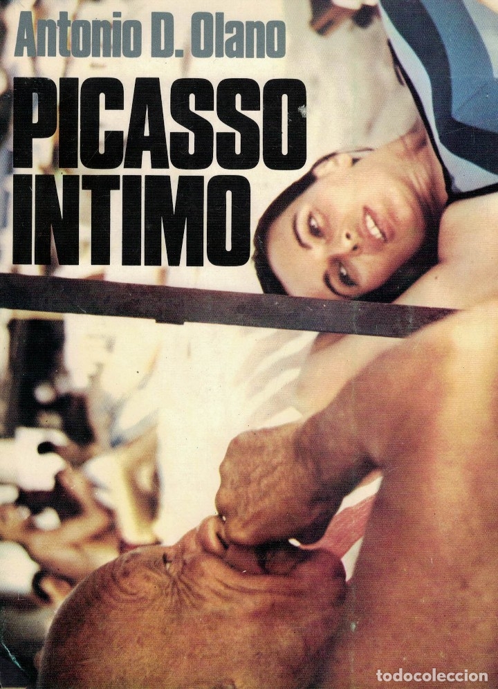 Libros de segunda mano: Antonio D. Olano, Picasso &iacute;ntimo - Foto 1