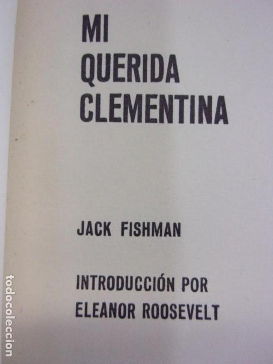 Libros de segunda mano: MI QUERIDA CLEMENTINA / Jack Fishman / 1&ordf; edici&oacute;n 1964 - Foto 2