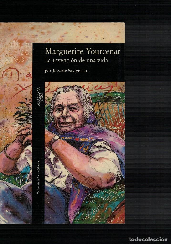 Marguerite Yourcenar by Josyane Savigneau