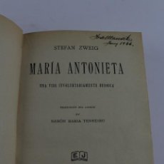 Libros de segunda mano: L-1057. MARIA ANTONIETA, STEFAN ZWEIG. AÑO 1936.