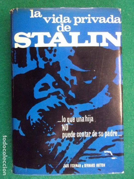 Second hand books: LA VIDA PRIVADA DE STALIN / Jack Fishman & Bernard Hutton / 1&ordf; edici&oacute;n 1967. ediciones Aura