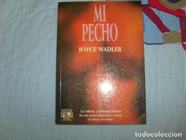 Libros de segunda mano: MI PECHO , JOYCE WADLER - Foto 1