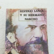 Libros de segunda mano: SILVERIO LANZA Y SU HERMANO NARCISO POR J. M. DOMÍNGUEZ RODRÍGUEZ. Lote 159650444