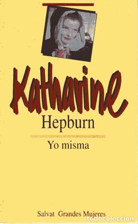 Libros de segunda mano: YO MISMA - KATHARINE HEPBURN - Foto 1