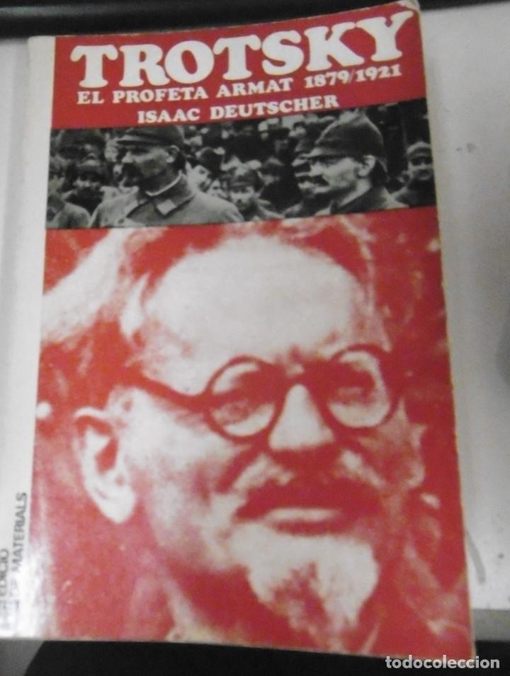 Libros de segunda mano: DEUTSCHER, Isaac Trotsky el profeta armat 1879/1921