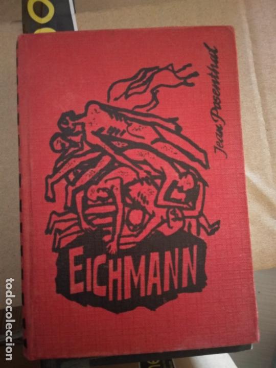Libros de segunda mano: JEAN POSENTHAL - VIDA DE EICHMANN - - Foto 1