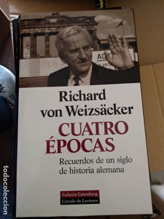 Libros de segunda mano: CUATRO &Eacute;POCAS : RECUERDOS DE UN SIGLO DE HISTORIA ALEMANA - WEIZS&Auml;CKER, RICHARD VON / BLANCO, ROSA