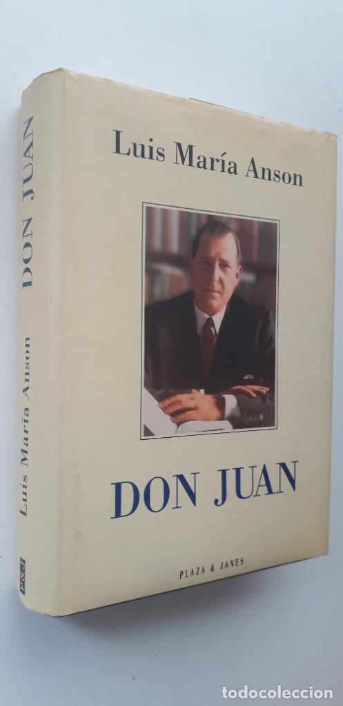 Libros de segunda mano: DON JUAN - LUIS MARIA ANSON (EJEMPLAR DEDICADO) - Foto 1