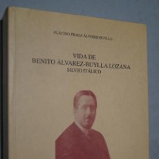 Libros de segunda mano: VIDA DE BENITO ALVAREZ BUYLLA LOZANA. PLACIDO PRADA. Lote 166937568