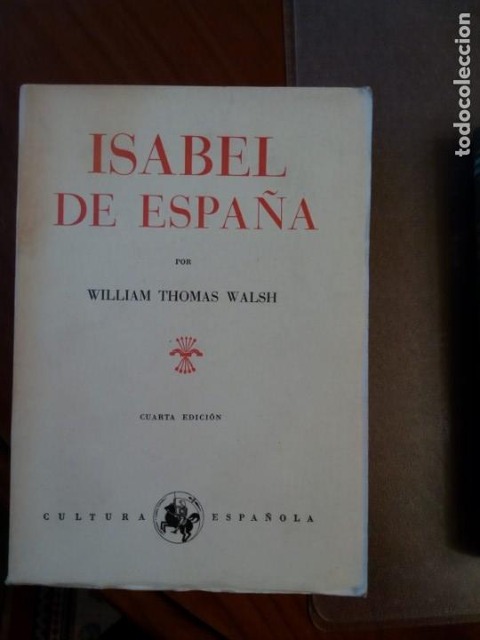 Libros de segunda mano: William Thomas Walsh. ISABEL DE ESPA&Ntilde;A. - Foto 1