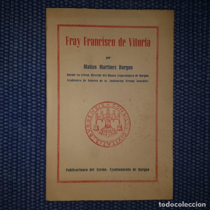 Libros de segunda mano: Mart&iacute;nez Burgos, Mat&iacute;as: Fray Francisco de Vitoria