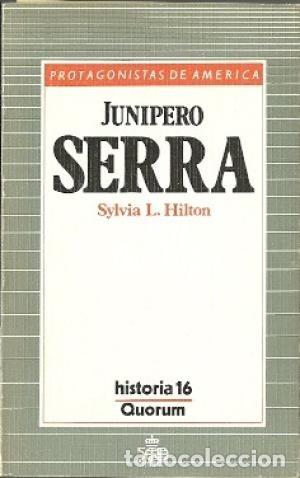 Libros de segunda mano: Junipero Serra. Sylvia L. Hilton - Foto 1