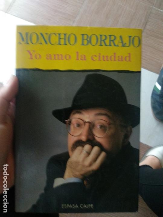 Libros de segunda mano: YO AMO LA CIUDAD - BORRAJO, MONCHO - Foto 1