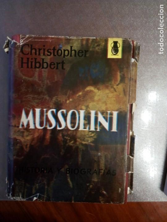 Libros de segunda mano: Christopher Hibbert. MUSSOLINI - Foto 1