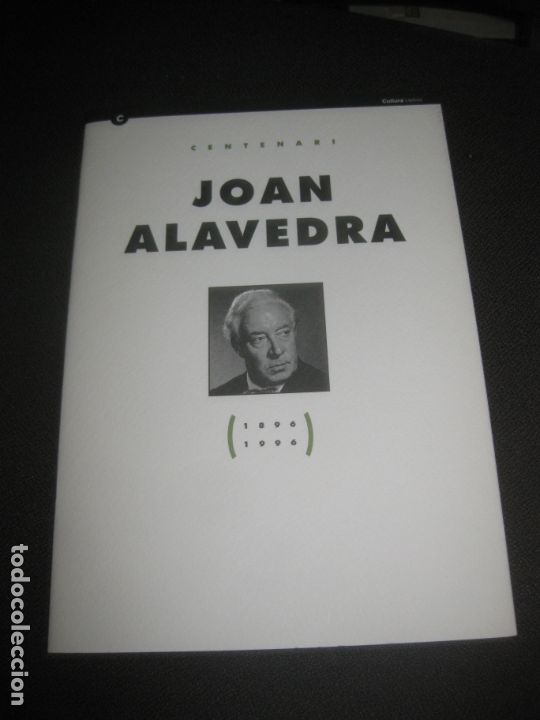 Livres d'occasion: CENTENARI JOAN ALAVEDRA. (1896-1996) DEPARTAMENT DE CULTURA GENERALITAT DE CATALUNYA.