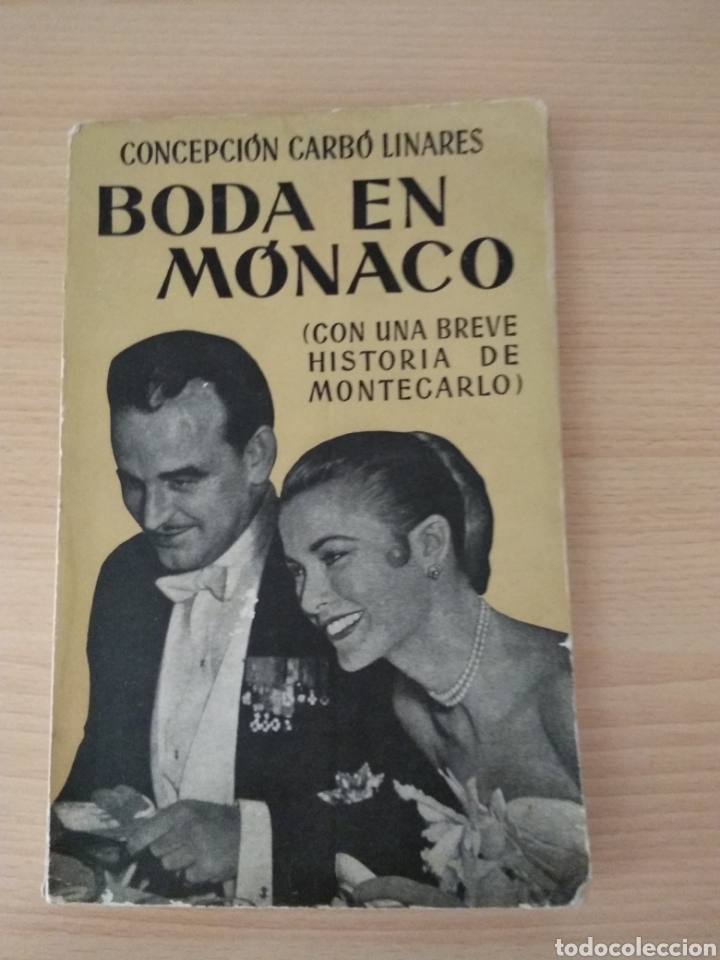 Libros de segunda mano: Boda en M&oacute;naco. 1 Edicion julio 1956 Concepci&oacute;n Carb&oacute;n Linares