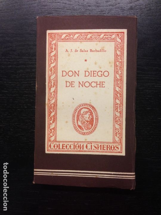 Libros de segunda mano: DON DIIEGO DE NOCHE, SALAS BARBADILLO, A.J. DE, 1944