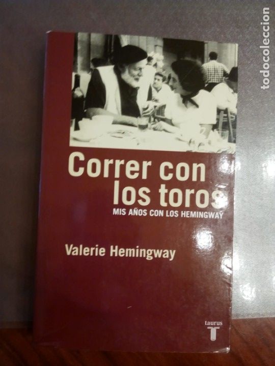 Libros de segunda mano: Valerie Hemingway. CORRER CON LOS TOROS, MIS A&Ntilde;OS CON LOS HEMINGWAY.