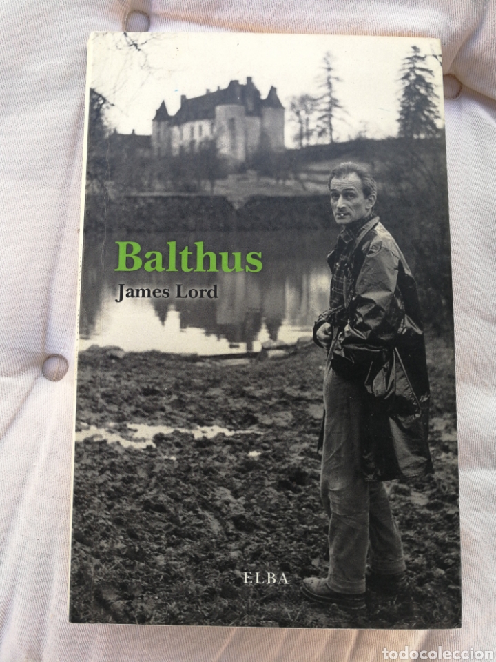 Libros de segunda mano: BALTHUS- JAMES LORD, ELBA EDICIONES, 2012. - Foto 1