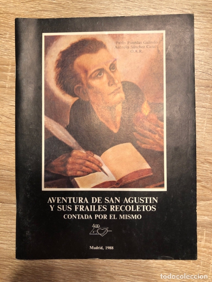 Libros de segunda mano: AVENTURAS DE SAN AGUSTIN Y SUS FRAILES RECOLETOS CONTADA POR EL MISMO. MADRID, 1988. PAGS: 51