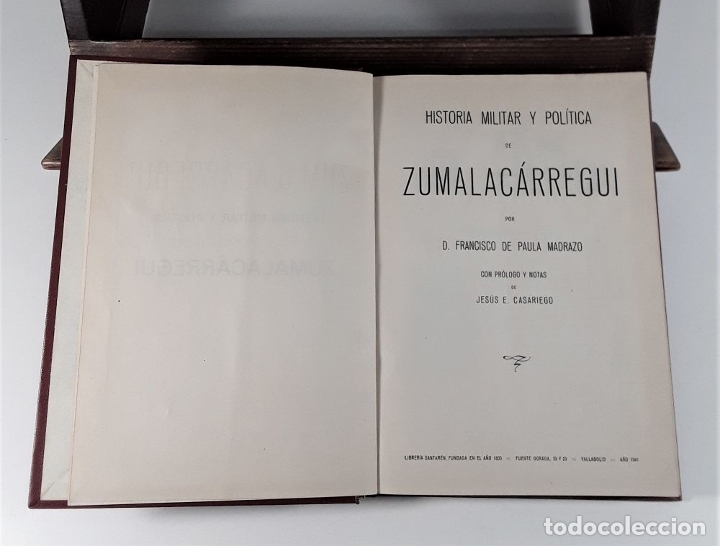 Libros de segunda mano: HISTORIA MILITAR Y POLÍTICA DE ZUMALACÁRREGUI. F. DE PAULA. LIBR. SANTARÉN. 1941. - Foto 4 - 178003304