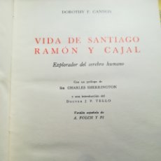 Libros de segunda mano: VIDA DE SANTIAGO RAMÓN Y CAJAL EXPLORADOR DEL CEREBRO HUMANO DOROTHY F CANNON 1958,TAPA DURA. Lote 178960838