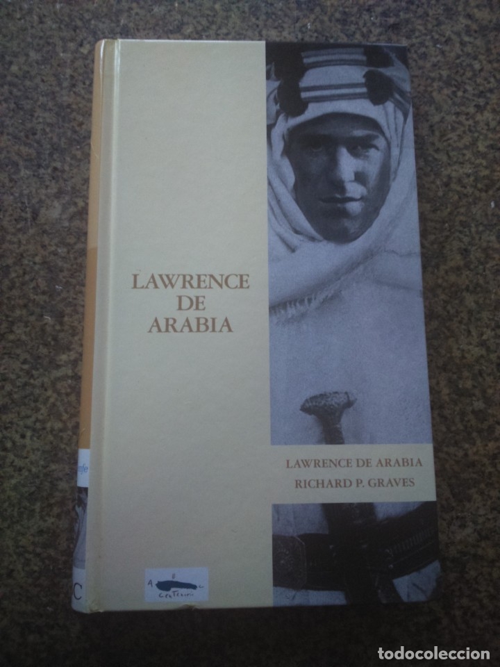 Libros de segunda mano: LAWRENCE DE ARABIA -- RICHARD GRAVES -- EDICIONES FOLIO 2003 -- - Foto 1