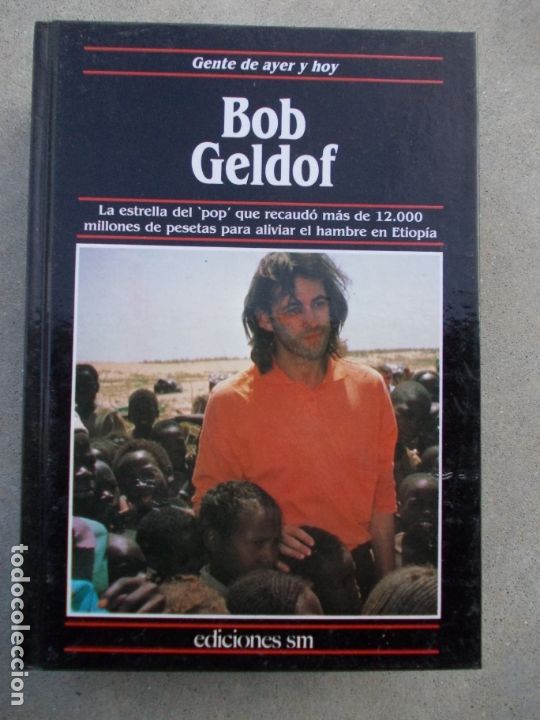 Libros de segunda mano: GENTE DE AYER Y HOY EDICIONES SM BOB GELDOF - Foto 1