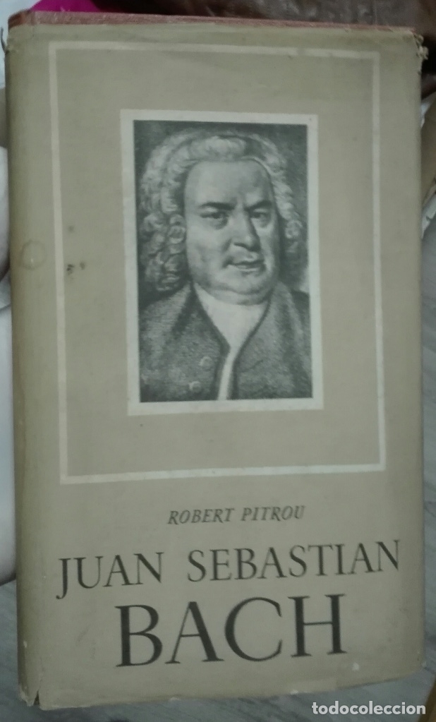 Libros de segunda mano: Robert PITROU. Juan Sebasti&aacute;n Bach. 1943 - Foto 1