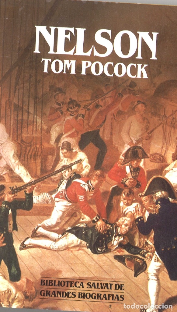 Libros de segunda mano: Nelson. Biograf&iacute;a. Tom Pocock. 1988 - Foto 1