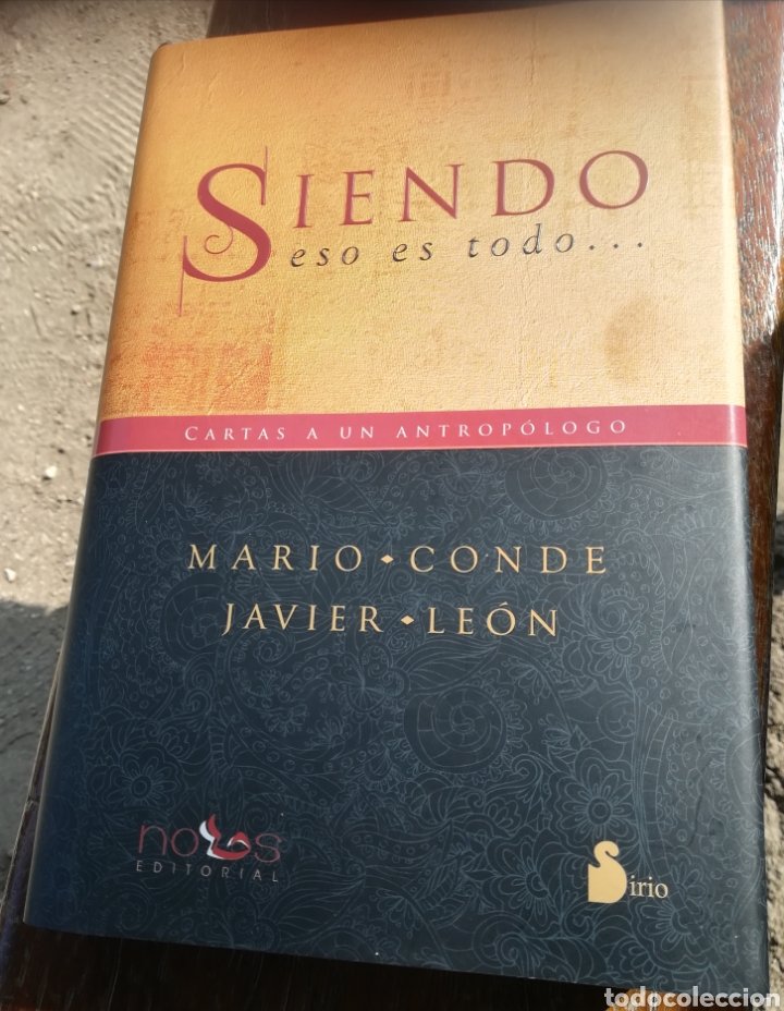Libros de segunda mano: Siendo eso es todo cartas a un antropolog&iacute;a Mario Conde y Javier Le&oacute;n