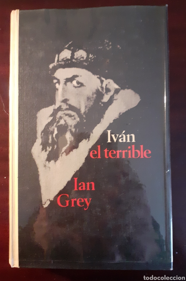 Libros de segunda mano: IVAN EL TERRIBLE - IAN GREY - 1968 - Foto 1
