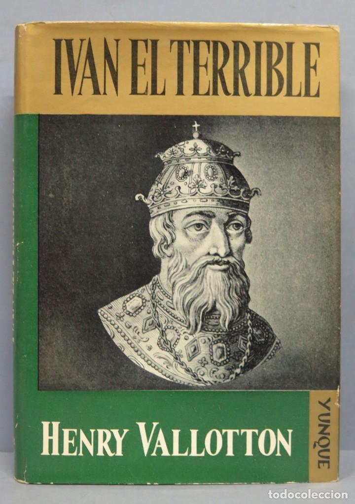Libros de segunda mano: IV&Aacute;N EL TERRIBLE. HENRY VALLOTTON - Foto 1