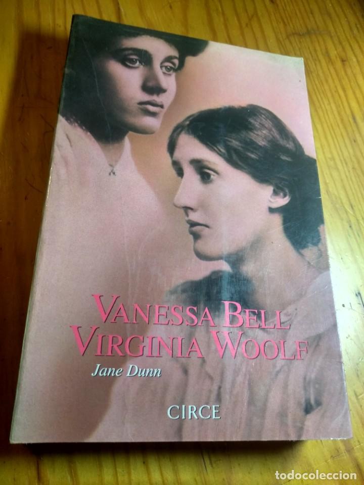 Virginia Woolf And Vanessa Bell by Jane Dunn