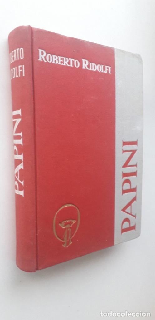 Libros de segunda mano: PAPINI - ROBERTO RIDOLFI (EDICIONES CID,1958) - Foto 2