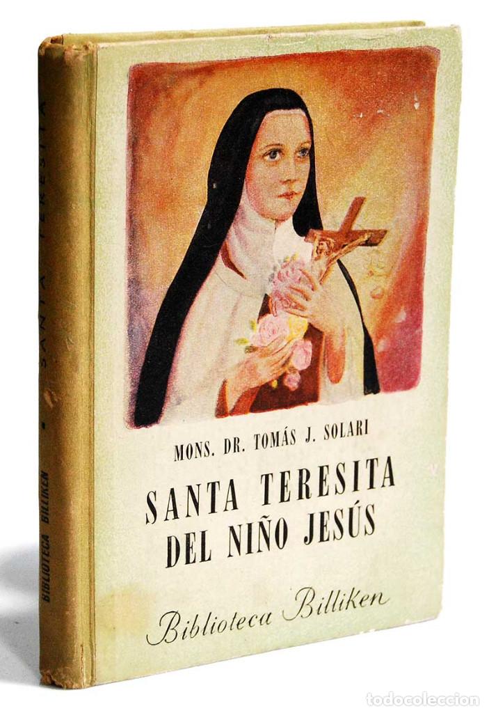 Libros de segunda mano: Santa Teresita del Ni&ntilde;o Jes&uacute;s - Tom&aacute;s J. Solari
