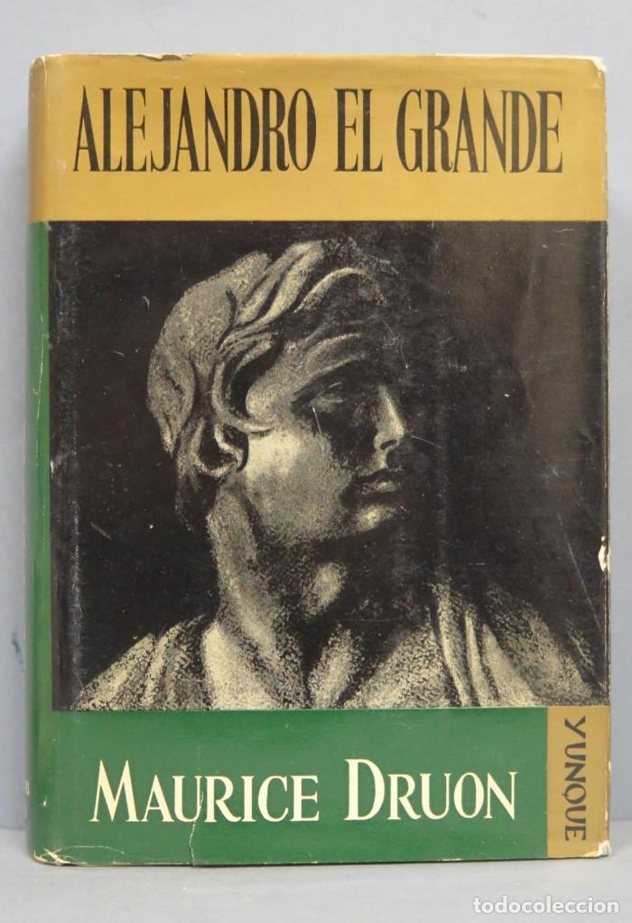 Libros de segunda mano: ALEJANDRO EL GRANDE. DRUON - Foto 1