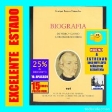 Libros de segunda mano: BIOGRAFÍA DE JOSÉ DE VIERA Y CLAVIJO A TRAVÉS DE SUS OBRAS - ENRIQUE ROMEU - HISTORIA DE CANARIAS