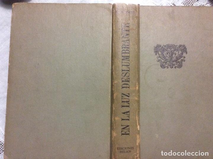 Libros de segunda mano: MAX WHITE - EN LA LUZ DESLUMBRADA Vida de Goya - Foto 1