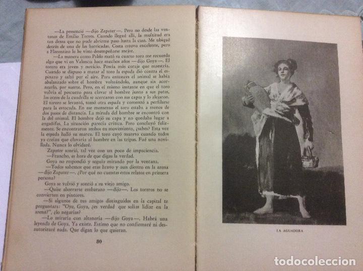 Libros de segunda mano: MAX WHITE - EN LA LUZ DESLUMBRADA Vida de Goya - Foto 3