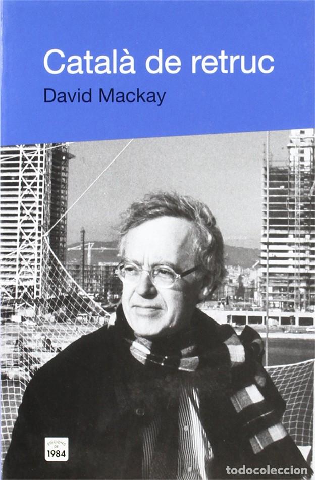 Libros de segunda mano: CATAL&Agrave; DE RETRUC - DAVID MACKAY - Foto 1