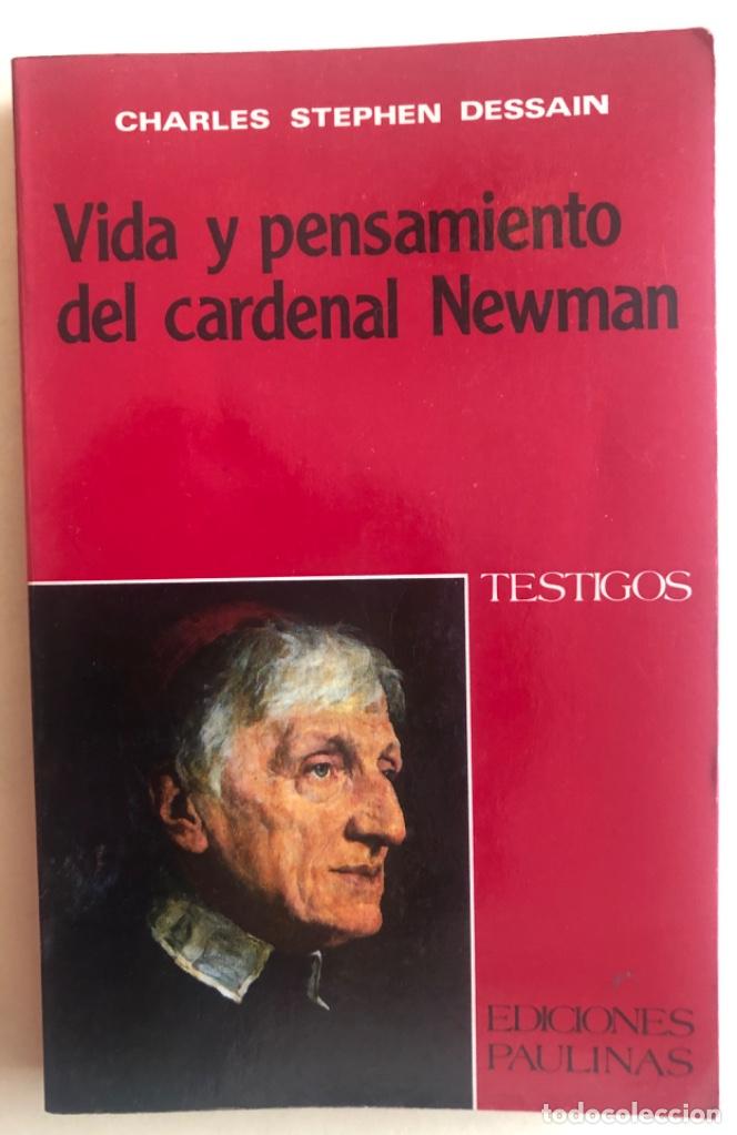 Libros de segunda mano: CARDENAL NEWMAN- OBRA Y PENSAMIENTO- RELIGION- CHARLES STEPHEN DESSAIN- MADRID 1990