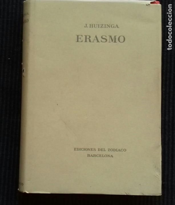 Libros de segunda mano: ERASMO. J. HUIZINGA. EDICIONES ZODIACO 1946. - Foto 1