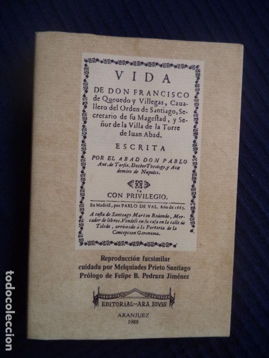 Libros de segunda mano: VIDA DE DON FRANCISCO DE QUEVEDO.EDICION FACSIMIL DE LS DE 1663