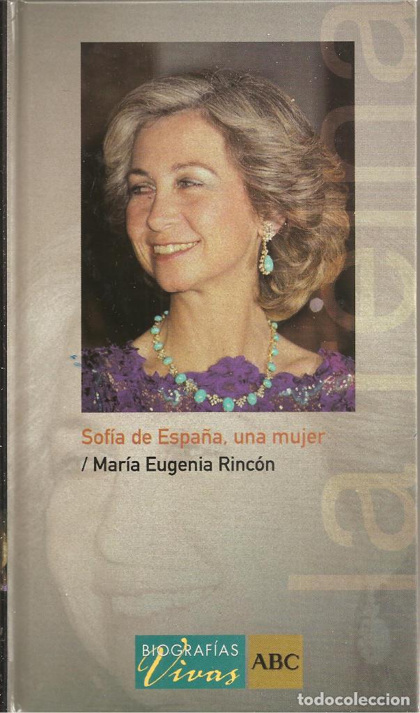 Libros de segunda mano: SOF&Iacute;A DE ESPA&Ntilde;A, UNA MUJER / MAR&Iacute;A EUGENIA RINC&Oacute;N - Foto 1
