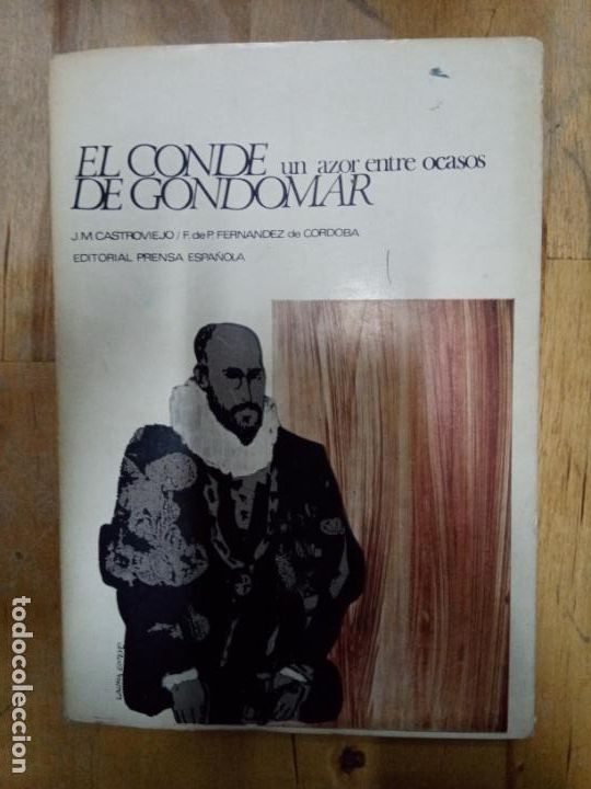 Libri di seconda mano: J.M. Castroviejo y F. de P. Fern&aacute;ndez de C&oacute;rdoba: El conde Gondomar. Un azor entre ocasos