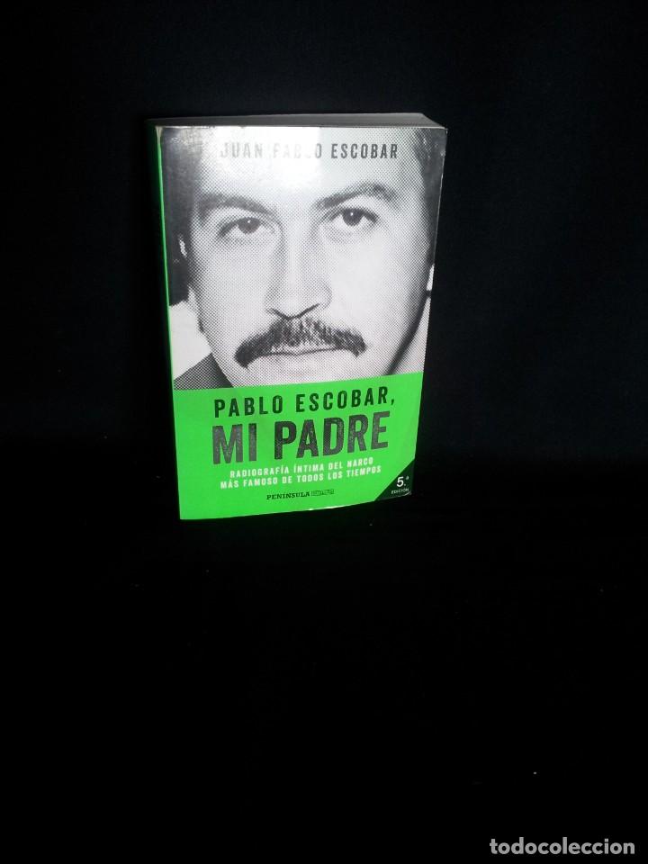 juan pablo escobar - pablo escobar, mi padre - - Buy Used books with  biographies on todocoleccion