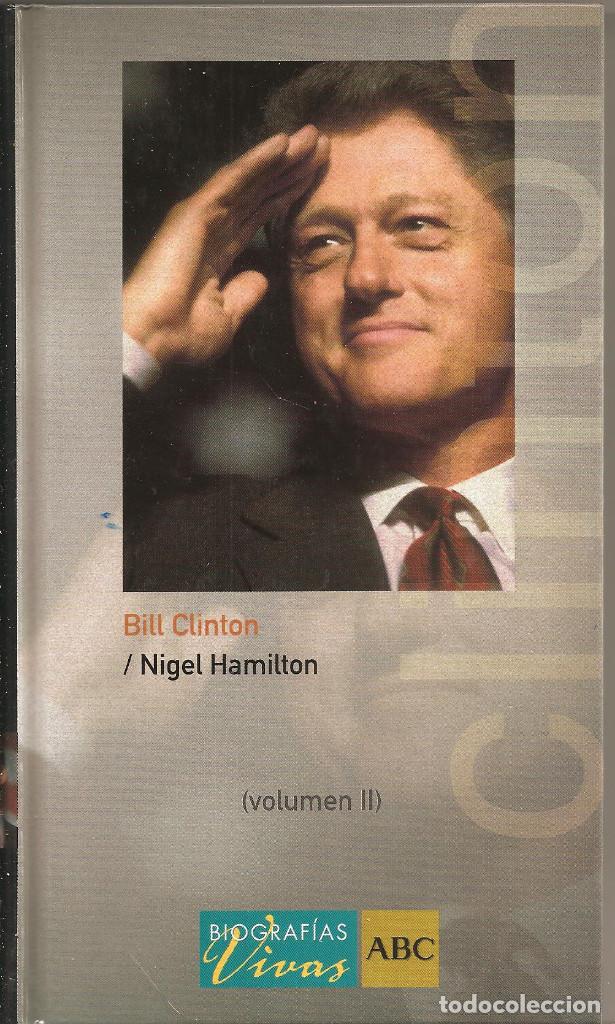 Libros de segunda mano: BILL CLINTON. VOLUMEN II - Foto 1