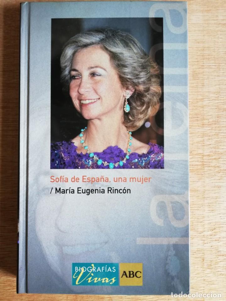 Libros de segunda mano: Sof&iacute;a de Espa&ntilde;a, una mujer. Mar&iacute;a Eugenia Rinc&oacute;n - Foto 1